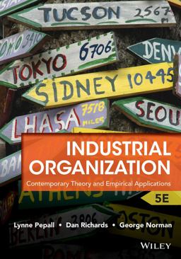 Industrial Organization Contemporary Theory and Empirical Applications 5th 9781118250303 Front Cover
