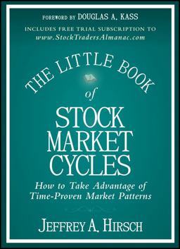 Little Book of Stock Market Cycles How to Take Advantage of Time-Proven Market Patterns  9781118270110 Front Cover