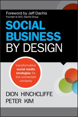 Social Business by Design Transformative Social Media Strategies for the Connected Company  9781118273210 Front Cover