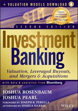 Investment Banking Valuation, Leveraged Buyouts, and Mergers and Acquisitions 2nd 9781118281253 Front Cover