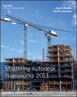 Mastering Autodesk Navisworks 2013  9781118281710 Front Cover