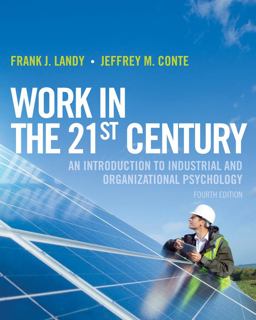 Work in the 21st Century An Introduction to Industrial and Organizational Psychology 4th 9781118291207 Front Cover