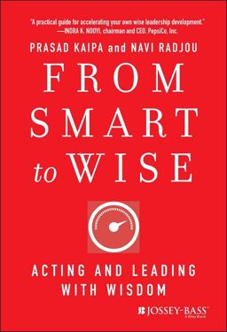From Smart to Wise Acting and Leading with Wisdom  9781118296202 Front Cover