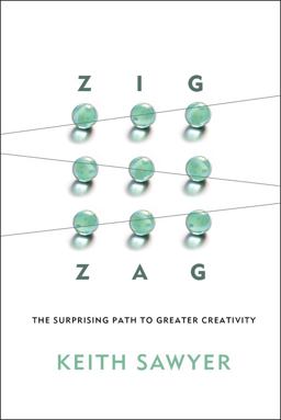 Zig Zag The Surprising Path to Greater Creativity  9781118297704 Front Cover