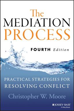 Mediation Process Practical Strategies for Resolving Conflict 4th 9781118304303 Front Cover