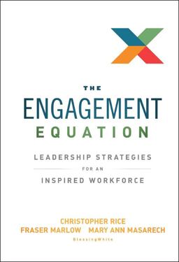 Engagement Equation Leadership Strategies for an Inspired Workforce  9781118308356 Front Cover