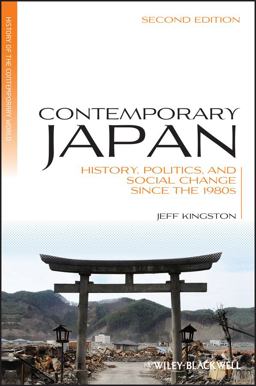 Contemporary Japan History, Politics, and Social Change since The 1980s 2nd 9781118315071 Front Cover