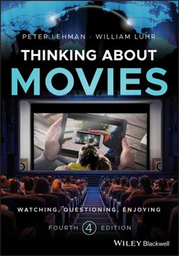 Thinking about Movies Watching, Questioning, Enjoying 4th 9781118315446 Front Cover