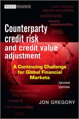 Counterparty Credit Risk and Credit Value Adjustment A Continuing Challenge for Global Financial Markets 2nd 9781118316672 Front Cover