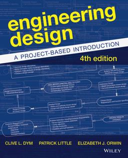 Engineering Design A Project-Based Introduction 4th 9781118324585 Front Cover