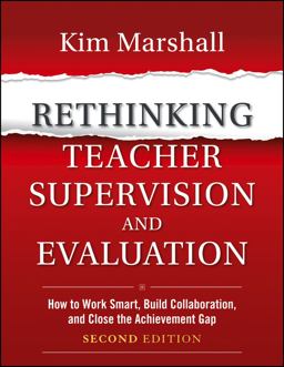 Rethinking Teacher Supervision and Evaluation How to Work Smart, Build Collaboration, and Close the Achievement Gap 2nd 9781118336724 Front Cover
