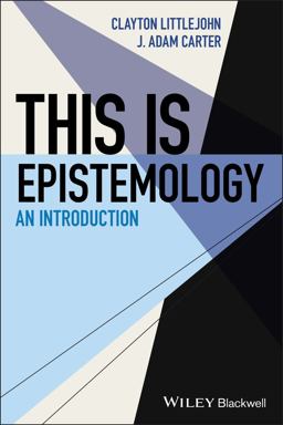 This Is Epistemology An Introduction  9781118336823 Front Cover