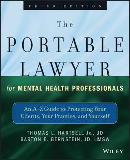 Portable Lawyer for Mental Health Professionals An A-Z Guide to Protecting Your Clients, Your Practice, and Yourself 3rd 9781118341087 Front Cover