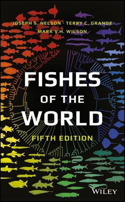 Fishes of the World 5th 9781118342336 Front Cover