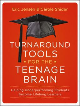 Turnaround Tools for the Teenage Brain Helping Underperforming Students Become Lifelong Learners  9781118343050 Front Cover