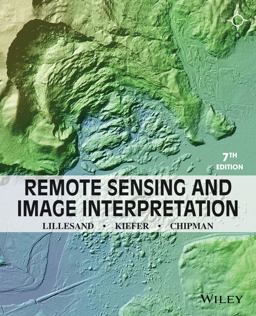 Remote Sensing and Image Interpretation 7th 9781118343289 Front Cover