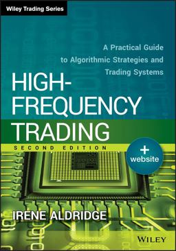 High-Frequency Trading A Practical Guide to Algorithmic Strategies and Trading Systems 2nd 9781118343500 Front Cover