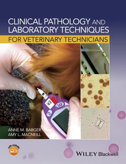 Clinical Pathology and Laboratory Techniques for Veterinary Technicians  9781118345092 Front Cover