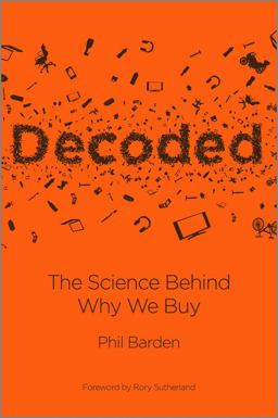 Decoded The Science Behind Why We Buy  9781118345603 Front Cover