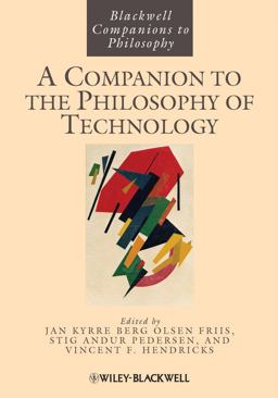 Companion to the Philosophy of Technology  9781118346310 Front Cover