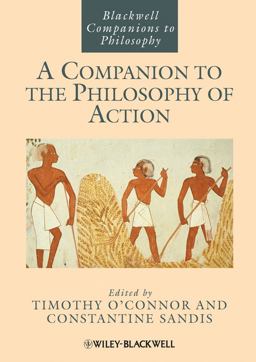 Companion to the Philosophy of Action  9781118346327 Front Cover