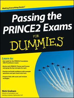 Passing the PRINCE2 Exams for Dummies