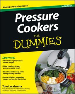 Pressure Cookers for Dummies 2nd 9781118356456 Front Cover