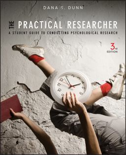 Practical Researcher A Student Guide to Conducting Psychological Research 3rd 9781118360040 Front Cover
