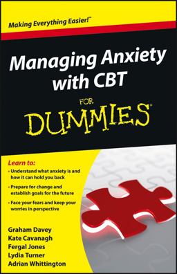 Managing Anxiety with CBT for Dummies  9781118366066 Front Cover