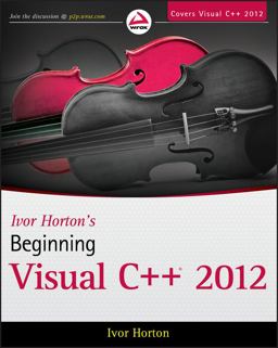 Ivor Horton's Beginning Visual C++ 2012  9781118368084 Front Cover