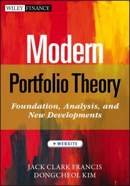 Modern Portfolio Theory, + Website Foundations, Analysis, and New Developments  9781118370520 Front Cover