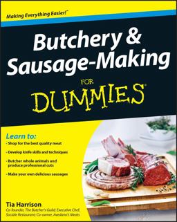 Butchery and Sausage-Making for Dummies  9781118374948 Front Cover