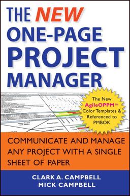 New One-Page Project Manager Communicate and Manage Any Project with a Single Sheet of Paper 2nd 9781118378373 Front Cover
