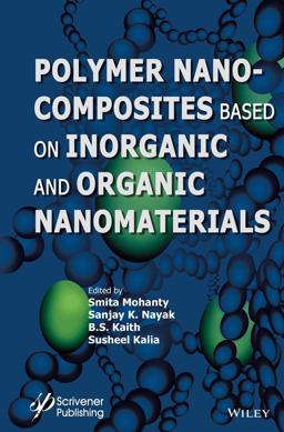 Polymer Nanocomposites Based on Inorganic and Organic Nanomaterials Polymer Nanocomposites Based on Inorganic and Organic Nanomaterials