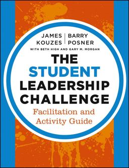 Student Leadership Challenge Facilitation and Activity Guide 3rd 9781118390085 Front Cover