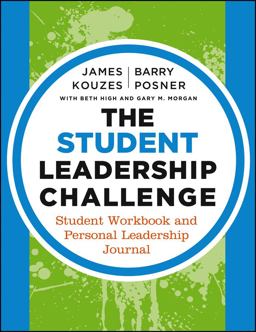 Student Leadership Challenge Student Workbook and Personal Leadership Journal 3rd 9781118390092 Front Cover