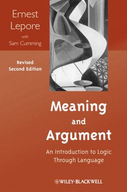 Meaning and Argument An Introduction to Logic Through Language 2nd 9781118390191 Front Cover