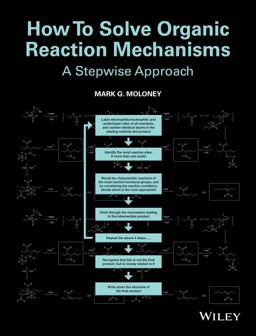 How to Solve Organic Reaction Mechanisms A Stepwise Approach  9781118401590 Front Cover