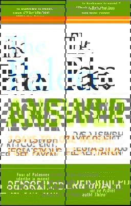 Paleo Answer 7 Days to Lose Weight, Feel Great, Stay Young  9781118404157 Front Cover