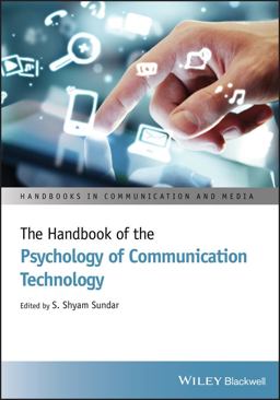 Handbook of the Psychology of Communication Technology  9781118413364 Front Cover