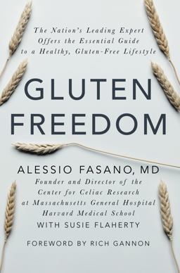Gluten Freedom The Nation's Leading Expert Offers the Essential Guide to a Healthy, Gluten-Free Lifestyle  9781118423103 Front Cover