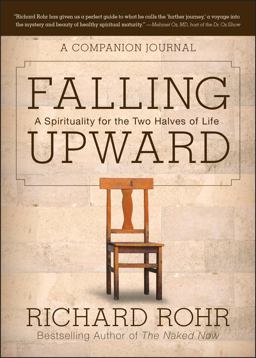 Falling Upward A Spirituality for the Two Halves of Life -- a Companion Journal  9781118428566 Front Cover