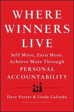 Where Winners Live Sell More, Earn More, Achieve More Through Personal Accountability  9781118436264 Front Cover