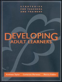 Developing Adult Learners Strategies for Teachers and Trainers  9781118436325 Front Cover