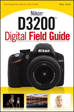 Nikon D3200 Digital Field Guide  9781118438220 Front Cover