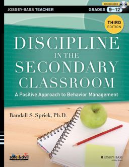 Discipline in the Secondary Classroom A Positive Approach to Behavior Management 3rd 9781118450871 Front Cover