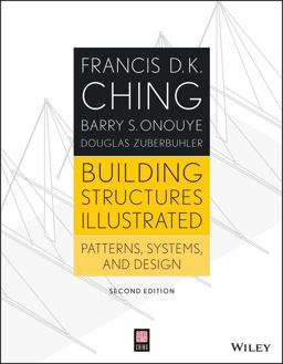 Building Structures Illustrated Patterns, Systems, and Design 2nd 9781118458358 Front Cover