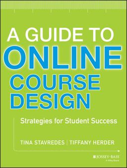 Guide to Online Course Design Strategies for Student Success  9781118462669 Front Cover