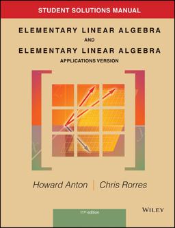 Student Solutions Manual to Accompany Elementary Linear Algebra, Applications Version, 11e 11th 9781118464427 Front Cover