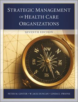Strategic Management of Health Care Organizations 7th 9781118466469 Front Cover